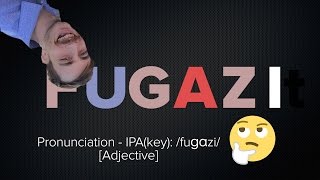 Fugazi: The Word That Has No Meaning?