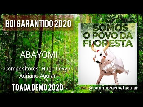 BOI GARANTIDO 2020 - ABAYOMI - TOADA DEMO 2020