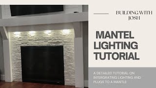 FARMHOUSE MANTEL INSTALL//LED CAN LIGHTS INSTALL IN FIREPLACE MANTLE//DETAILED TUTORIAL