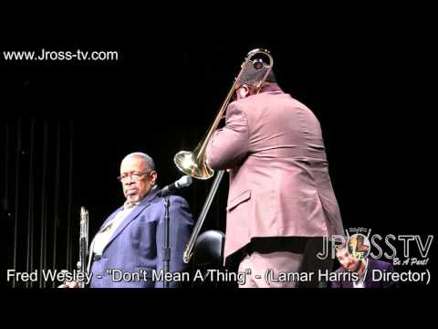 James Ross @ Fred Wesley - "Don't Mean A Thing" - www.Jross-tv.com (St. Louis)