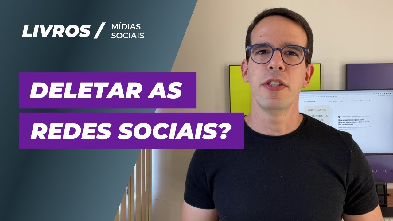 Dez argumentos para deletar agora suas redes sociais, de Jaron Lanier (resumo do livro)