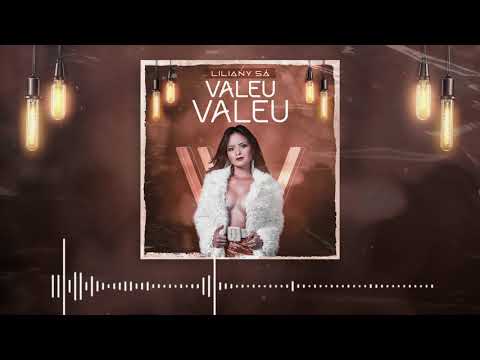 Valeu Valeu - Lilliany Sá
