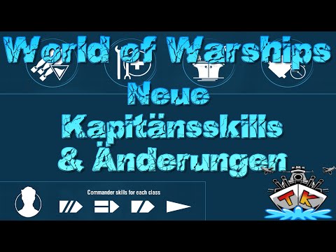 Neue Kapitänsskills & Änderungen!! "Schlachtschiffe" in World of Warships auf Deutsch