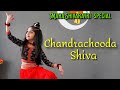 Chandrachooda Shiva Shankara Ishanvi Hegde Laasya MahaShivaratri 2022 Guru Dr Asha Nair