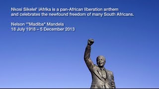 Nelson Mandela - Nkosi Sikelel' iAfrika (God Bless Africa)