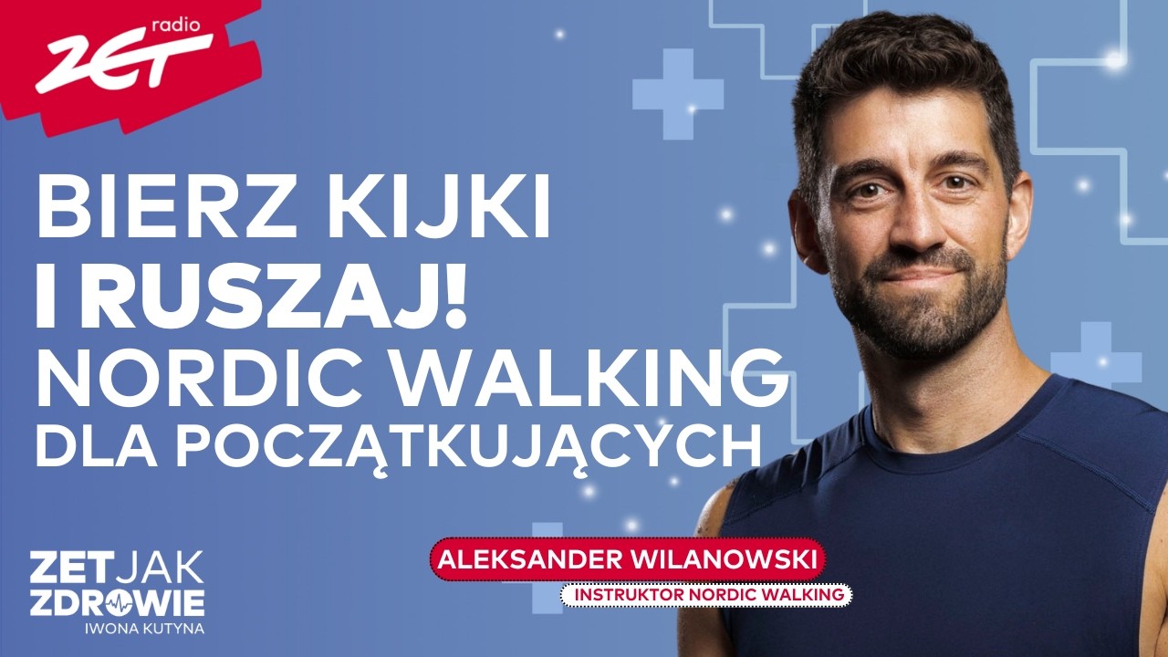 Nordic walking dla początkujących - jak zacząć chodzić  z kijkami | ZET jak Zdrowie