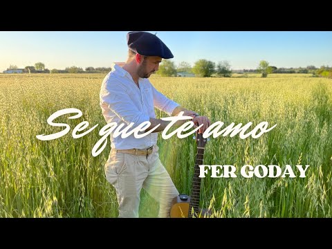 Fer Goday - Se que te amo 