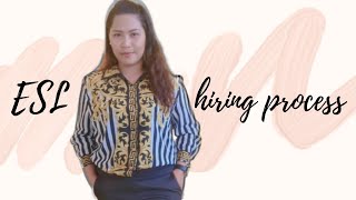 ESL HIRING PROCESS | TEACHER DHONNA