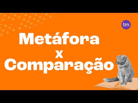 METÁFORA e COMPARAÇÃO - Qual a diferença?