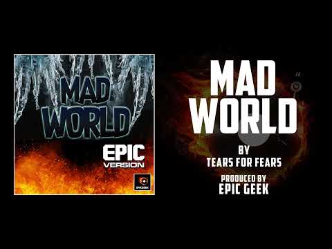 MAD WORLD | Epic Version By Tears For Fears