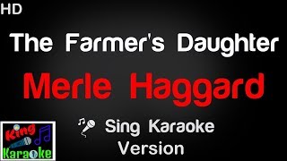 🎤 Merle Haggard - The Farmer&#39;s Daughter Karaoke Version - King Of Karaoke