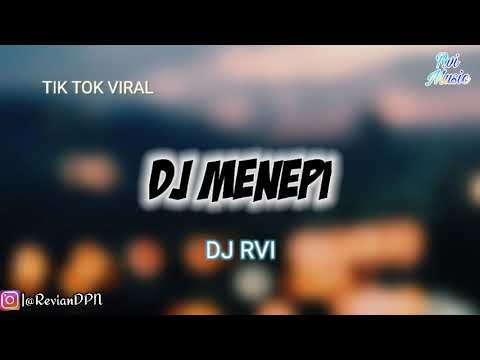 DJ MENEPI FULLBASS SANTAI #DJRvi