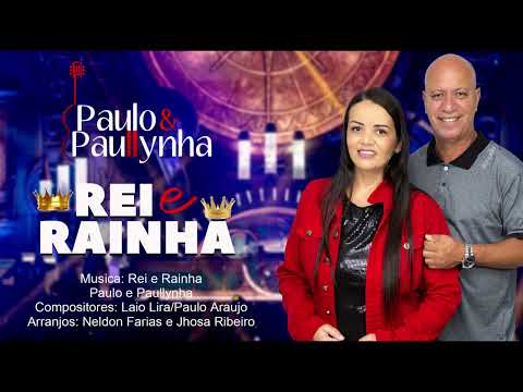 REI E RAINHA PAULO E PAULLYNHA