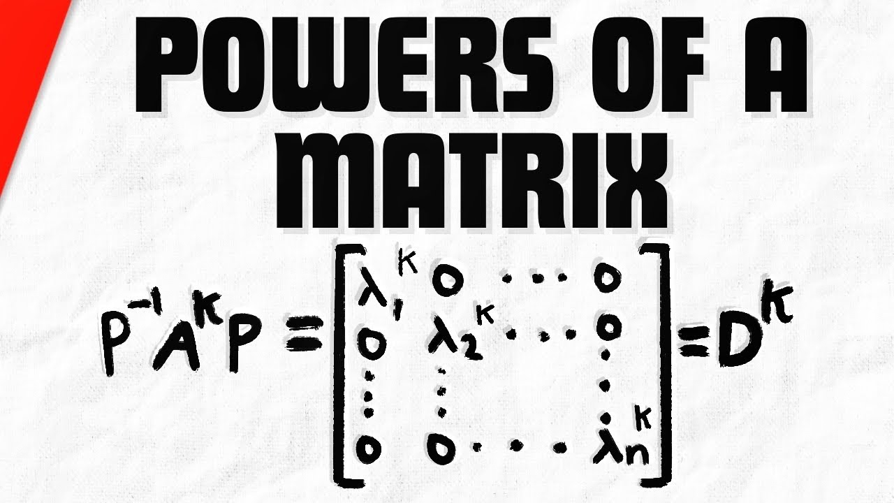 Powers of a Matrix with Diagonalization | Linear Algebra