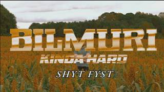 Bilmuri - SHYT FYST [OFFICIAL VISUALIZER]