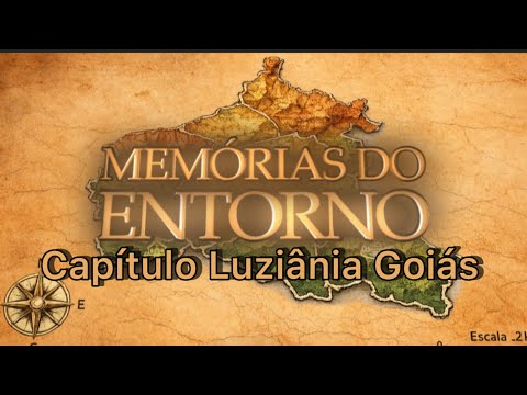 Documentário Memórias do Entorno Luziânia Goiás 