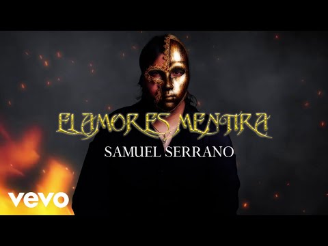 Samuel Serrano - El Amor es Mentira (Lyric Video)