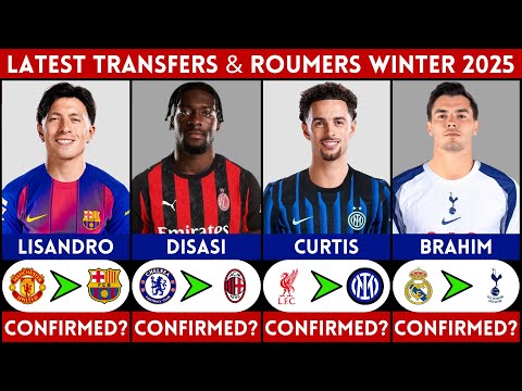 🚨 LATEST CONFIRMED TRANSFER AND RUMOURS WINTER 2026 | ORTEGA, BRAHIM, CURTIS JONES, DISASI.......