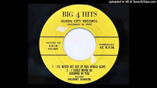 Delbert Barker - I Could Never Be Ashamed Of You (Big 4 Hits 21)