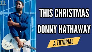 This Christmas (Donny Hathaway) - R&amp;B Guitar Tutorial by Kerry 2 Smooth