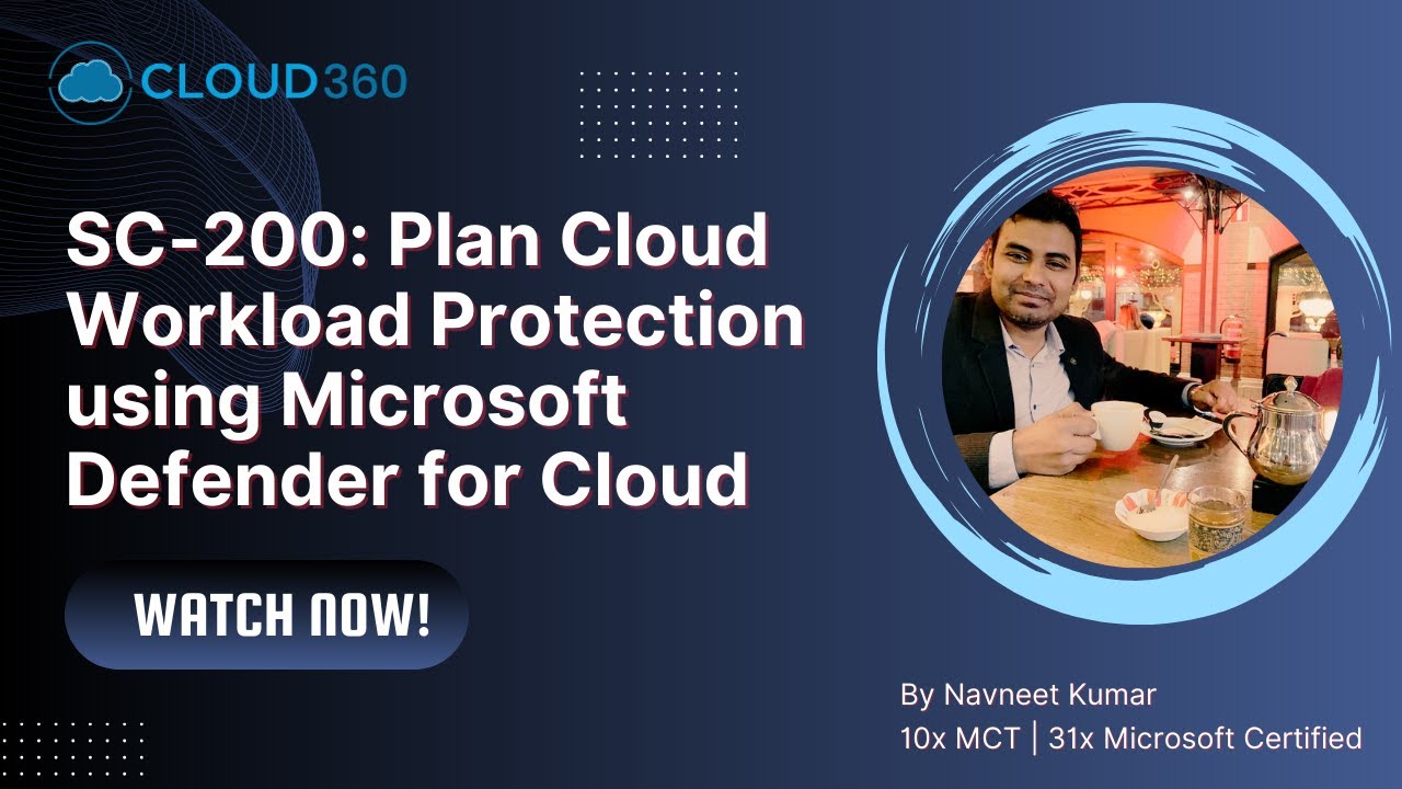 SC-200: Plan Cloud Workload Protection using Microsoft Defender for Cloud