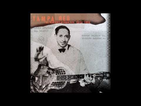 Tampa Red 👉🏽 The Bluebird Recordings 1934 -1936