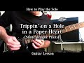 How to Play the Solo TRIPPIN' ON A HOLE IN A PAPER HEART - Stone Temple Pilots.