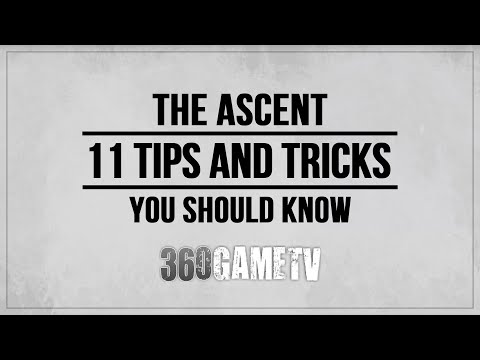 The Ascent 11 Tips and Tricks You Should Know
