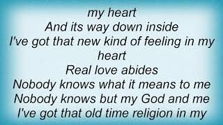 Iris Dement - I&#39;ve Got That Old Time Religion In My Heart Lyrics