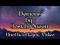 ''Demons'' by @josiahqueenmusic Lyric Video