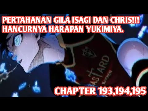 Alur Cerita BLUE LOCK Chapter 193,194,195 - INTENSITAS PERMAINAN MENGGILA, TAK ADA YANG MAU KALAH