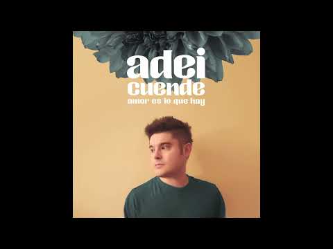 Adei Cuende / Amor Es Lo Que Hay ( Official Audio )
