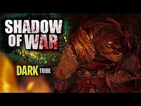Shadow Of War TRIBES | DARK TRIBE