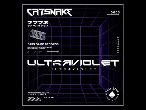 CATSNAKE - Ultaviolet [BASS GAME Records 003]