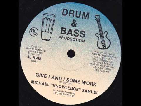 ReGGae Music 233 - Michael 'Knowledge' Samuel - Give I and I Some Work [Drum & Bass]