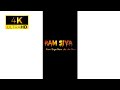 Ram Siya Ram Status 4K Status Fullscreen 4K Status Video Jai Shree Ram 4K Fullscreen Status