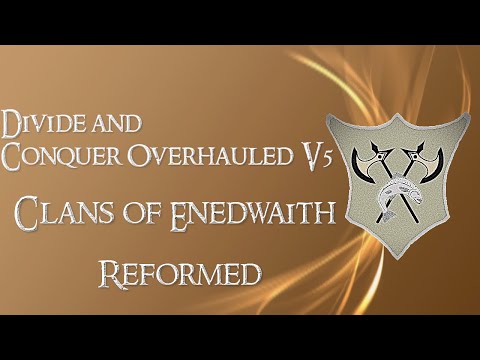 Divide and Conquer Overhauled V5: Wildmen/Orcs reformed - Enedwaith faction overview