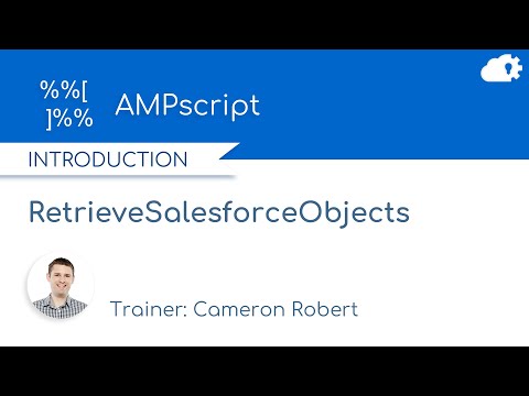 AMPscript RetrieveSalesforceObjects Function in Salesforce Marketing Cloud