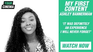 'I was definitely an experience I will never forget' Ashley Bannerman on her First Content video