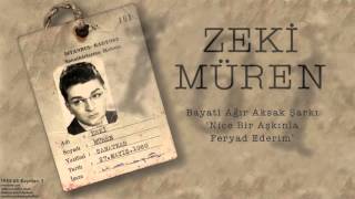 Zeki Müren - Nice Bir Aşkınla Feryad Ederim [ 1955-63 Kayıtları © 2002 Kalan Müzik ]