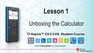 Unboxing the TI-Nspire CX II CAS | Getting Started Series - Lesson 1