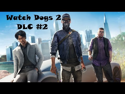 Zagrajmy w Watch Dogs 2 DLC #2 - W ludzkich warunkach
