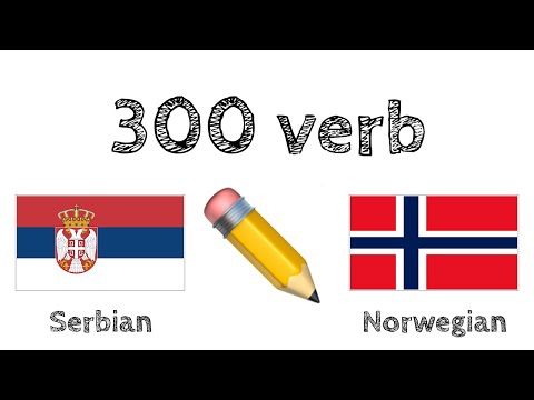 300 verb + Lesing og lytting: - Serbisk + Norsk