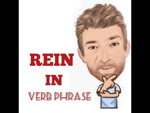 English Tutor Nick P Verb Phrase (318) Rein in - Origin
