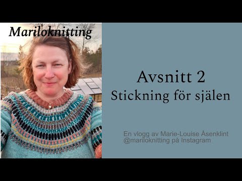Avsnitt 2: Stickning för själen