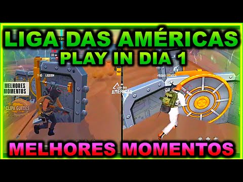 MELHORES MOMENTOS LIGA DAS AMÉRICAS PLAY IN DIA 1