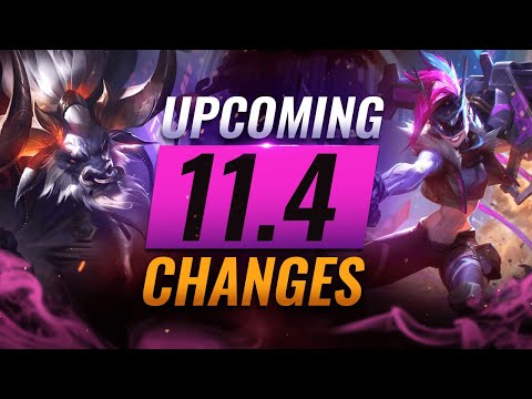 MASSIVE CHANGES: NEW BUFFS & NERFS Coming in Patch 11.4 - League of Legends
