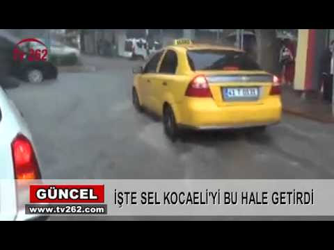 TV 262 - İŞTE SEL KOCAELİ'Yİ BU HALE GETİRDİ
