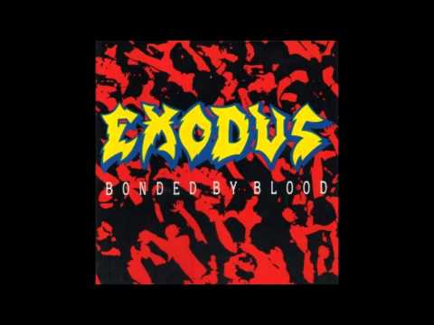 Exodus - (HD)- Bonded By Blood - Full Album