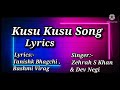 Kusu Kusu Song Lyrics | Nora Fatehi |  satyameva jayate 2 | Tanishk B , Zahrah Khan , Dev N